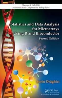 Statistics And Data Analysis For Microarrays Using R And Bioconductor Av Sorin Draghici