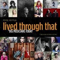 Lived Through That Av Mike Hipple