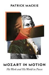 Mozart In Motion Av Patrick Mackie