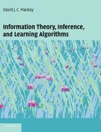 Information Theory, Inference And Learning Algorithms Av David J. C. (University Of Cambridge) Mackay