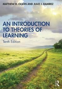 An Introduction To Theories Of Learning Av Matthew H. (Hamline University Usa) Olson, Julio J. Ramirez