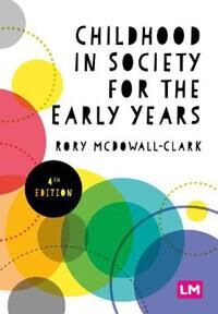 Childhood In Society For The Early Years Av Rory Clark