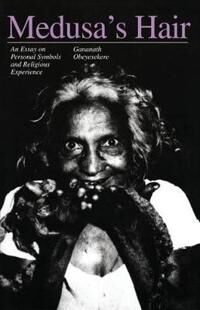 Obeyesekere, Gananath Medusa's Hair