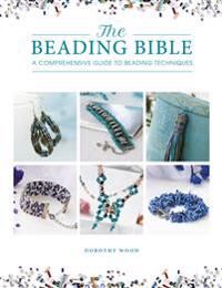 The Beading Bible Av Dorothy (Author) Wood
