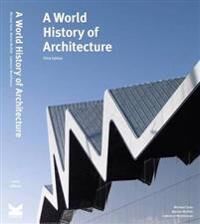A World History Of Architecture, Third Edition Av Michael Fazio, Marian Moffett, Lawrence Wodehouse
