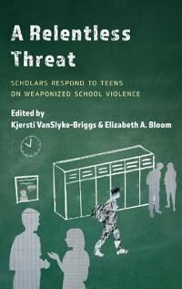 VanSlyke-Briggs Kjersti A Relentless Threat