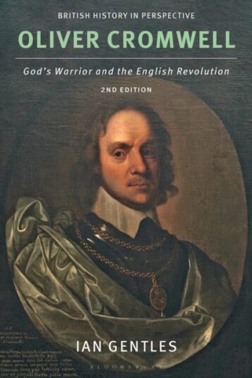 Oliver Cromwell God's Warrior and the English Revolution