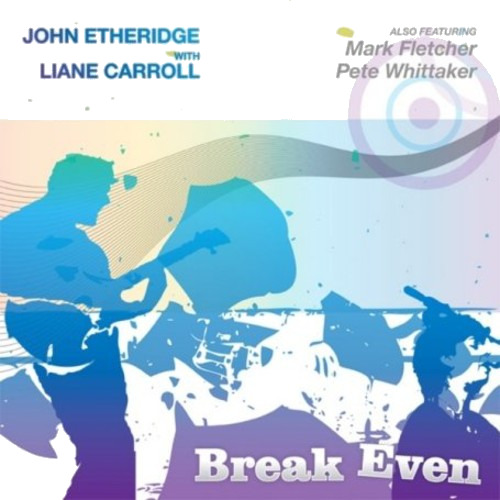 John/liane Carroll Etheridge Break Even CD