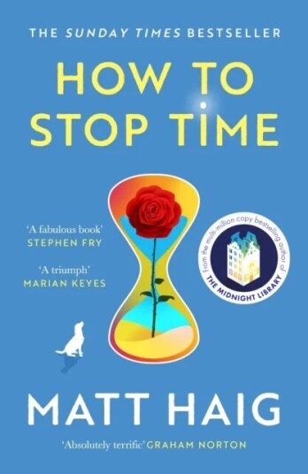 How To Stop Time Av Matt Haig