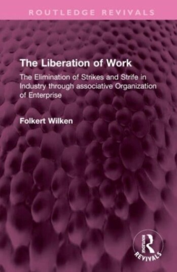 The Liberation of Work The Liberation of Work