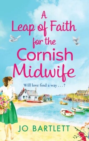 A Leap Of Faith For The Cornish Midwife Av Jo Bartlett