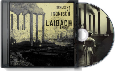 Laibach Tribute Schlecht Und Ironisch Laibach Tribut CD
