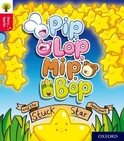 Oxford Reading Tree Story Sparks: Oxford Level 4: Pip, Lop, Mip, Bop And The Stuck Star Av Jamie Smart
