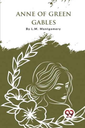 Anne of Green Gables Anne of Green Gables