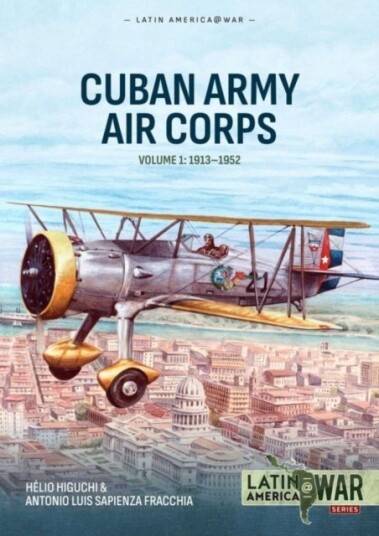 Cuban Army Air Corps Volume 1