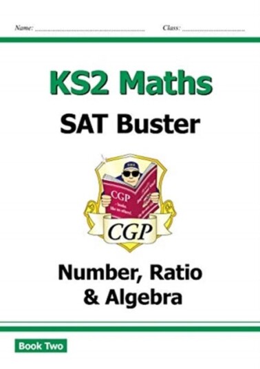 KS2 Maths SAT Buster: Number, Ratio & Algebra  Book 2 (for the 2024 tests)