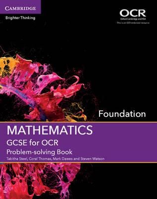 GCSE Mathematics for OCR Foundation Problemsolving Book