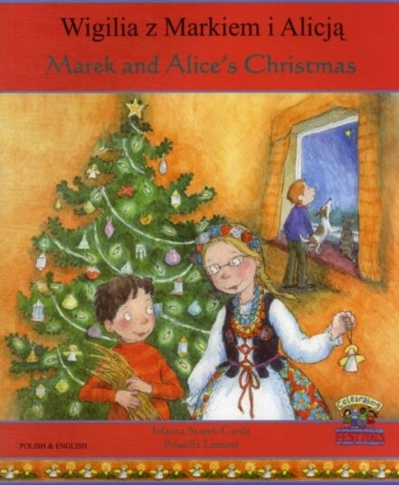 Marek And Alice'S Christmas In Polish And English Av Jolanta Starek-Corile