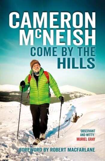 Come By The Hills Av Cameron Mcneish