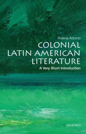 Colonial Latin American Literature Colonial Latin American Literature