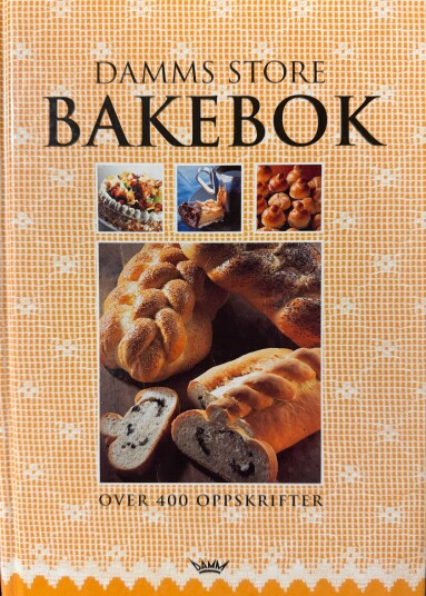 Damms store bakebok; over 400 oppskrifter Innbundet Akseptabel bruktbok