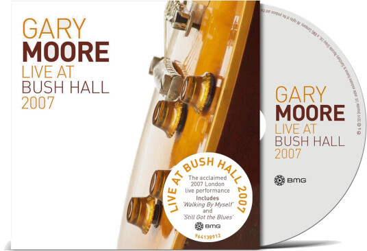 Gary Moore Live at Bush Hall 2007 CD