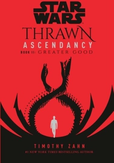 Star Wars: Thrawn Ascendancy (Book II: Greater Good)