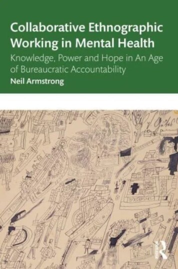 Collaborative Ethnographic Working In Mental Health Av Neil (University Of Exeter Uk) Armstrong