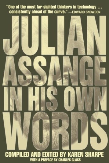 Julian Assange In His Own Words Av Julian Assange