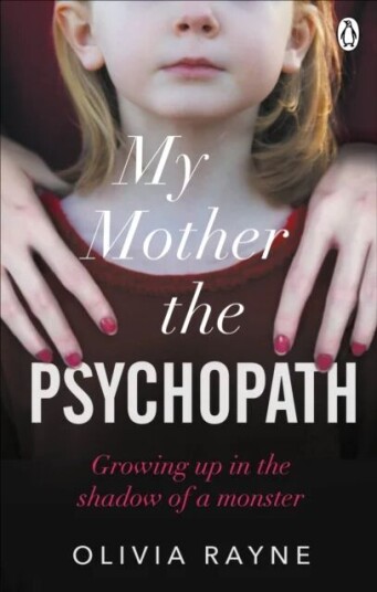 My Mother, The Psychopath Av Olivia Rayne