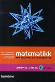 Matematikk for økonomi og samfunnsfag Løsningsforslag, Pent brukt bok uten markeringer