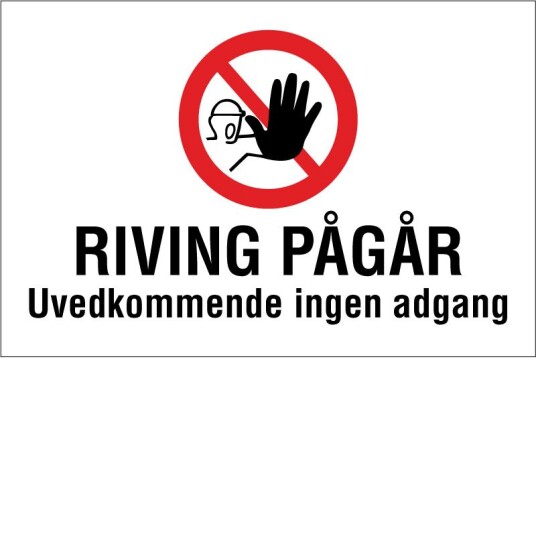 Riving Pågår Uvedkommende Ingen Adgang 60x40 cm Alu plate Reflekterende