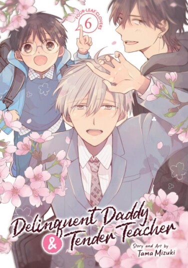 Delinquent Daddy and Tender Teacher Vol. 6: FourLeaf Clovers
