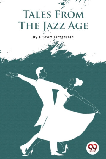 Tales From the Jazz Age Tales From the Jazz Age