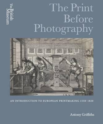 The Print Before Photography Av Antony Griffiths