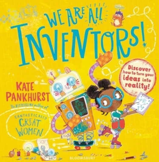 We Are All Inventors! Discover how to turn your ideas into reality! We Are All Inventors! Discover how to turn your ideas into reality!