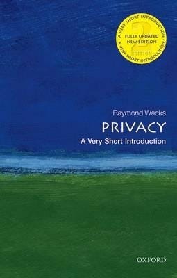 Privacy: A Very Short Introduction Av Raymond (Emeritus Professor Of Law And Legal Theory) Wacks