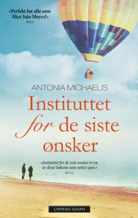 Instituttet for de siste ønsker av Antonia Michaelis - Roman fra Cappelen Damm