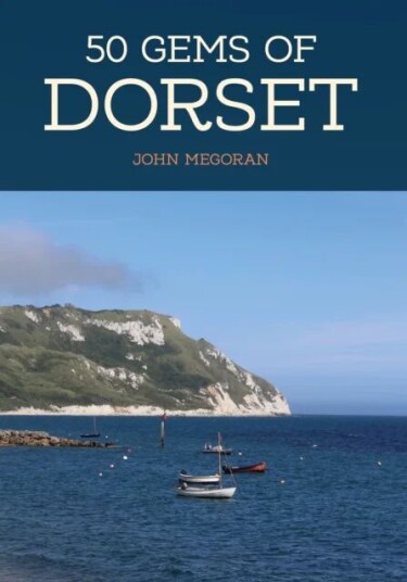 50 Gems Of Dorset Av John Megoran
