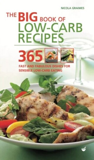 Big Book Of Low-Carb Recipes Av Nicola Graimes