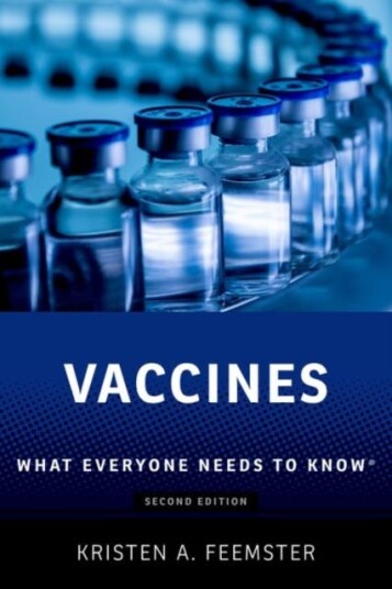 Vaccines What Everyone Needs to Know®