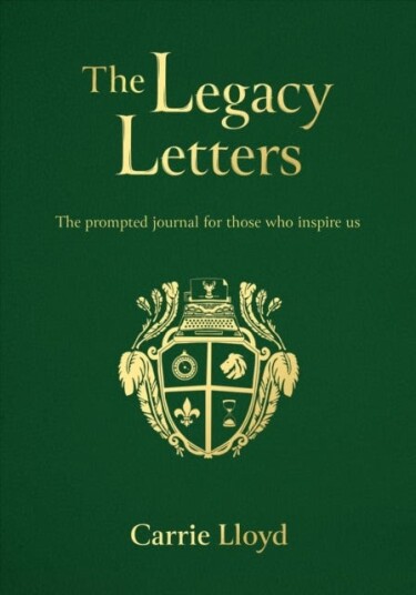 The Legacy Letters Av Carrie Lloyd