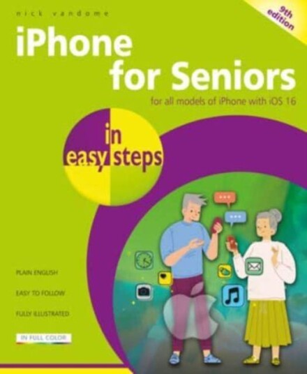 Iphone For Seniors In Easy Steps Av Nick Vandome