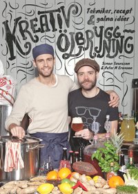 Kreativ Ölbryggnin tekniker recept och galna idéer