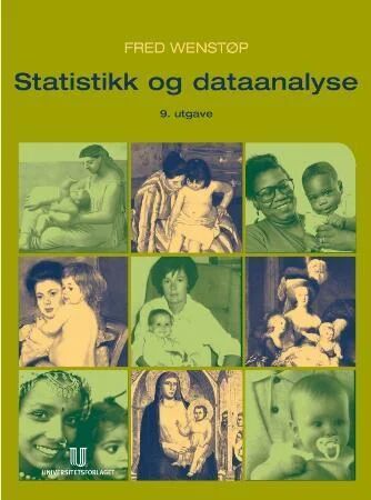 Statistikk og dataanalyse av Fred Wenstøp - Universitetsforlaget As