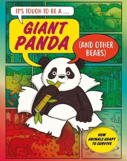It’s Tough to Be: A Giant Panda and Other Bears It’s Tough to Be: A Giant Panda and Other Bears