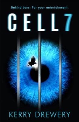Cell 7 The reality TV show to die for. Literally Cell 7 The reality TV show to die for. Literally