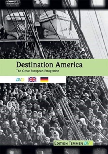 Destination America DVD ¿ The Great European Emigration