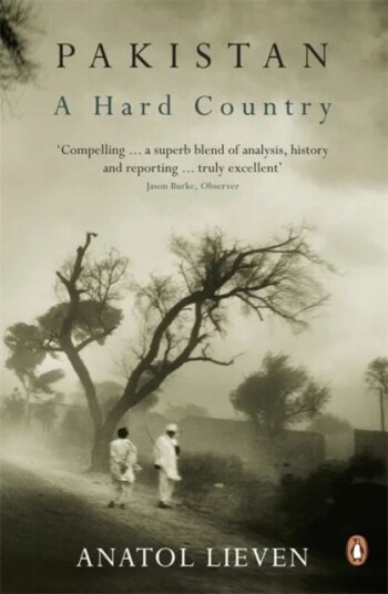 Pakistan: A Hard Country Av Anatol Lieven Pakistan: A Hard Country Av Anatol Lieven