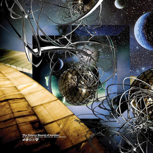 The Future Sound Of London Gigantic Globular Burst Of AntiStatic CD